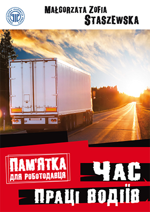 Okładka wersji ukraińskiej poradnika dla pracodawcy pt. Czas pracy kierowców